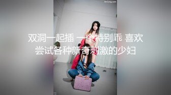 [MP4/ 746M]&nbsp;&nbsp;返场极品学妹，干净利速，中场换套，首创新姿势，拎起来啪啪，清纯校园女神。今夜注定终身难忘