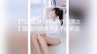 【最新封神??兄妹乱伦】?极品妹妹和我的淫荡生活?时隔许久 再次爆操内射妹妹 精液顺着小穴流到了肛塞 高清720P原档