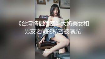 [MP4/597MB]【反差投稿出卖】极品反差出卖投稿附个人资料（50套）