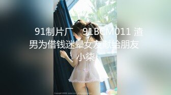 STP29471 才艺美少女！顶级身材细腰美乳！一线天馒头嫩穴，振动棒特写抽插，水嫩多汁，翘起美臀更是诱惑