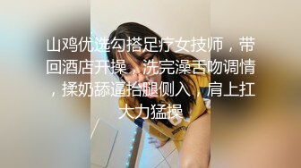 小美妖 Ts孟娇娇 ：水汪汪的大眼睛，艹得哥哥哇哇叫，仙女棒艹菊花，拳交！