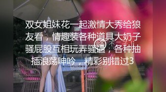 喷血推荐-丰满漂亮的小美女进房间就换上连衣裙引诱男友操她,刚操完趁男友练歌时自己又做在鸡巴上求操!