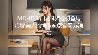 【大力坤原创】酒吧认识的开放妹子，淫语对白+口爆吞精，完整版看下面