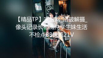 [MP4/1.74G]9-3小马寻花 足浴约啪高挑旗袍美女，大长腿后入的时候真给力