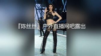 【新片速遞】&nbsp;&nbsp;宿舍没人让女友练习练习上位全自动打桩 身材不错 鲍鱼粉嫩 高清原档 [390MB/MP4/10:32]