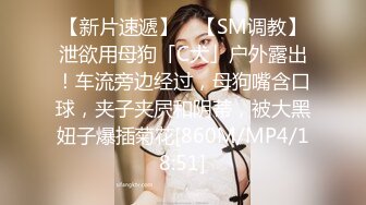 大神微信约炮翘臀大奶美女,爆操叫床声太刺激了,床上操到床下艹蒙了